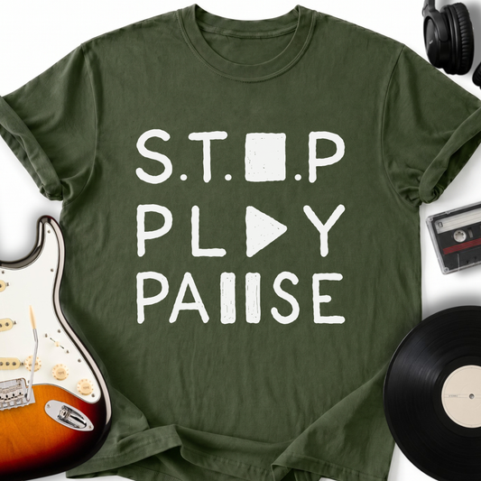 Stop Play Pause T-Shirt
