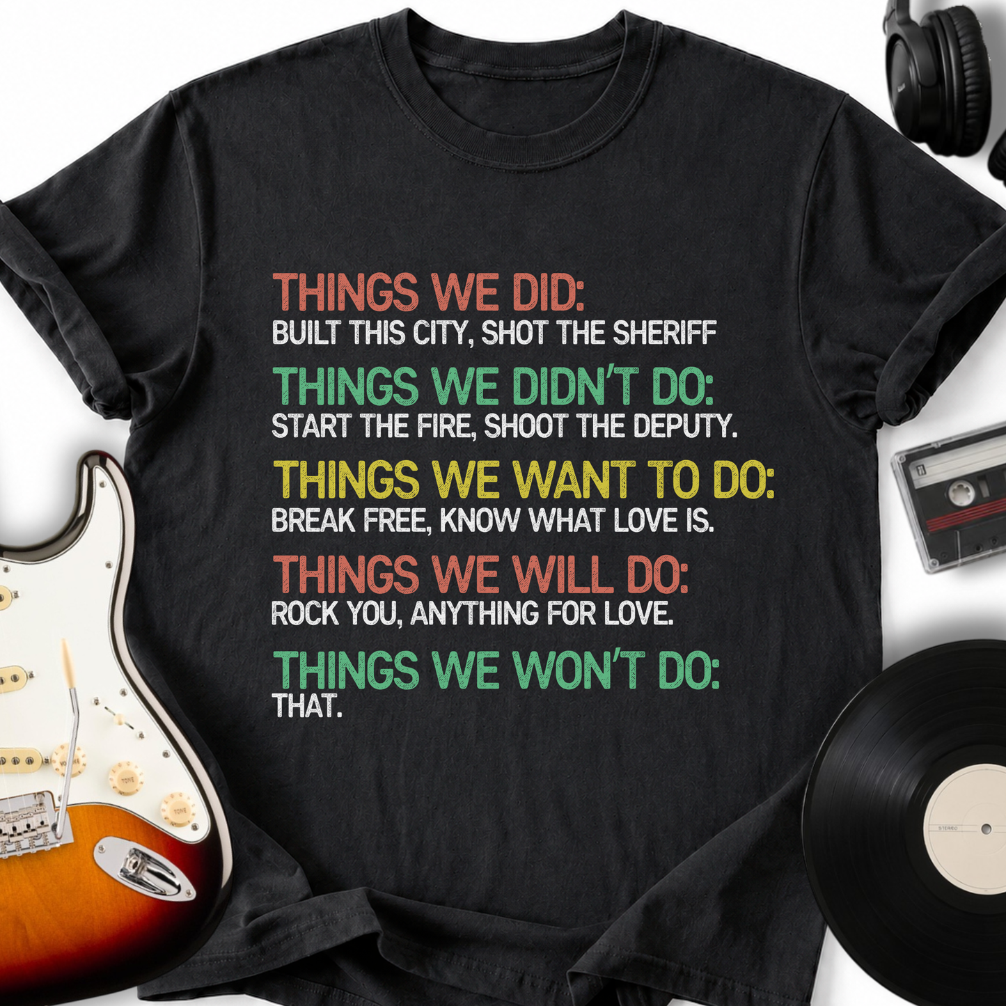 Things We Did T-Shirt