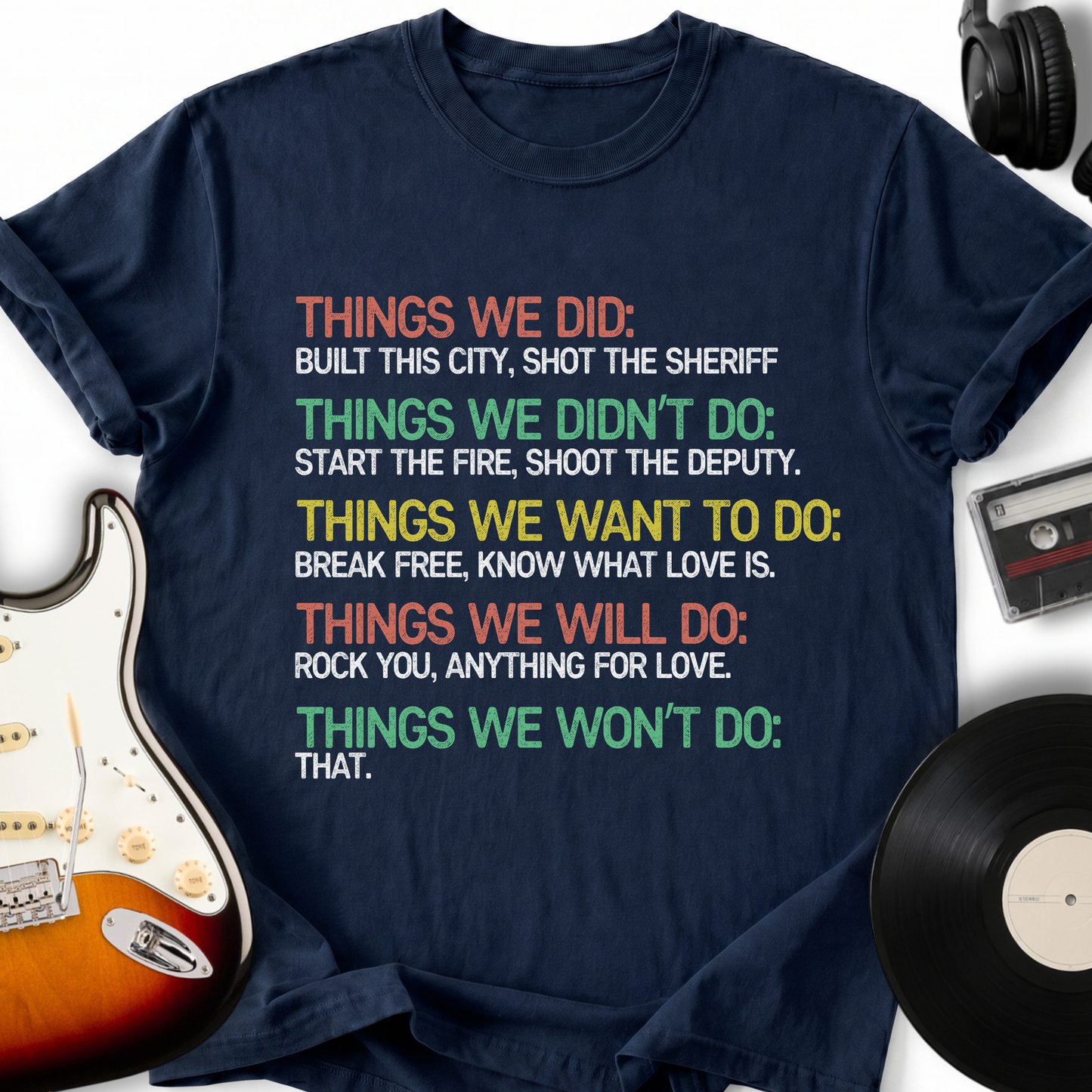 Things We Did T-Shirt